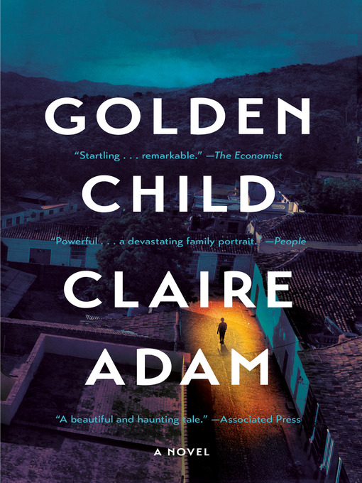 Title details for Golden Child by Claire Adam - Available